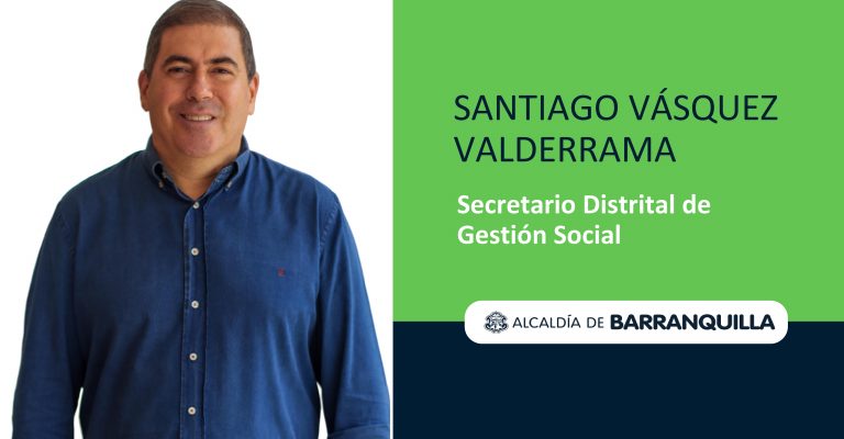 11. SANTIAGO VÁSQUEZ VALDERRAMA - SECRETARIO DE GESTIÓN SOCIAL