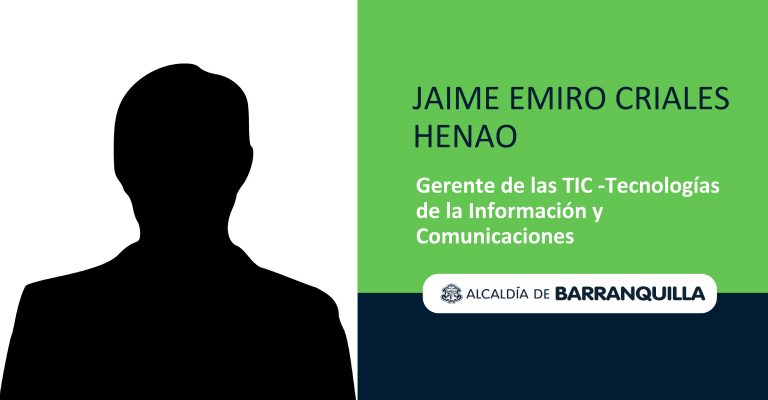 JAIME CRIALES HENAO - GERENTE DE LAS TIC