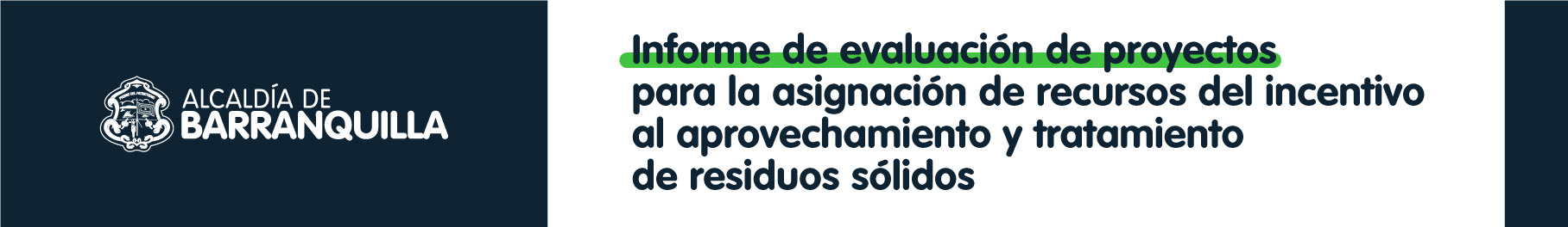 Banner Informe de evaluación de proyectos para la asignación de recursos del Incentivo al aprovechamiento y tratamiento de residuos sólidos