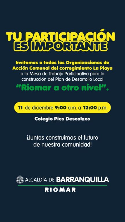 Convocatoria a la comunidad del corregimiento la playa para mesa de construcción plan de desarrollo local de Riomar 2024-2027.