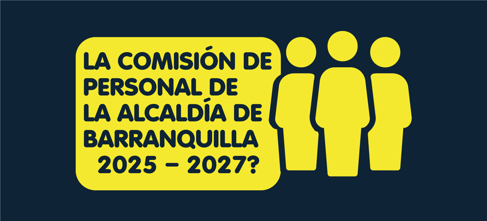 texto negro en fonodo amarillo, que dice: la comisión de personal de la Alcaldía de Barranquilla