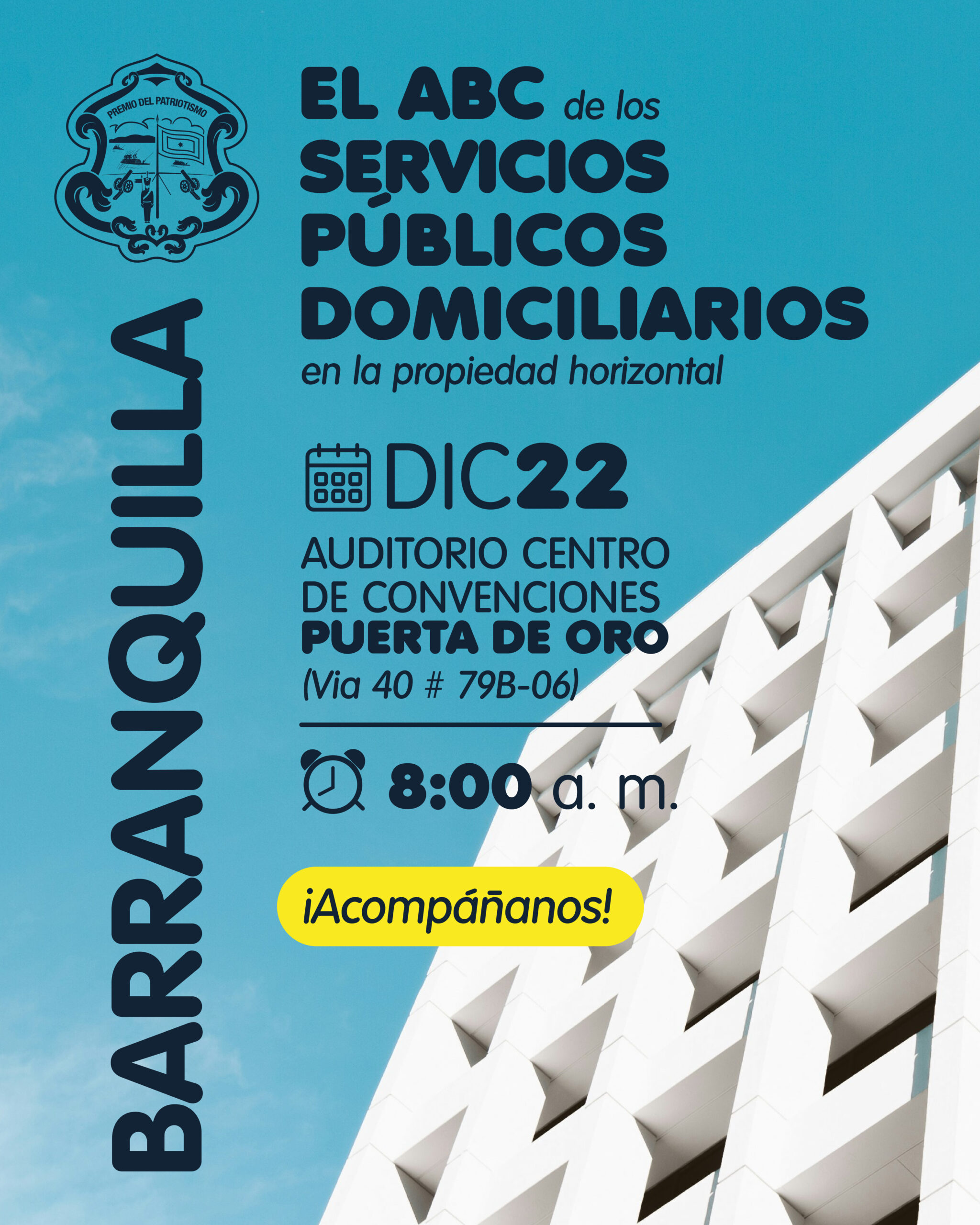 Diseño con información “El ABC de los Servicios Públicos Domiciliarios en la Propiedad Horizontal”, que se llevará a cabo el 22 de diciembre en el Auditorio Centro de Convenciones Puerta de Oro (Vía 40 # 79B-06) en Barranquilla, a las 8:00 a. m.